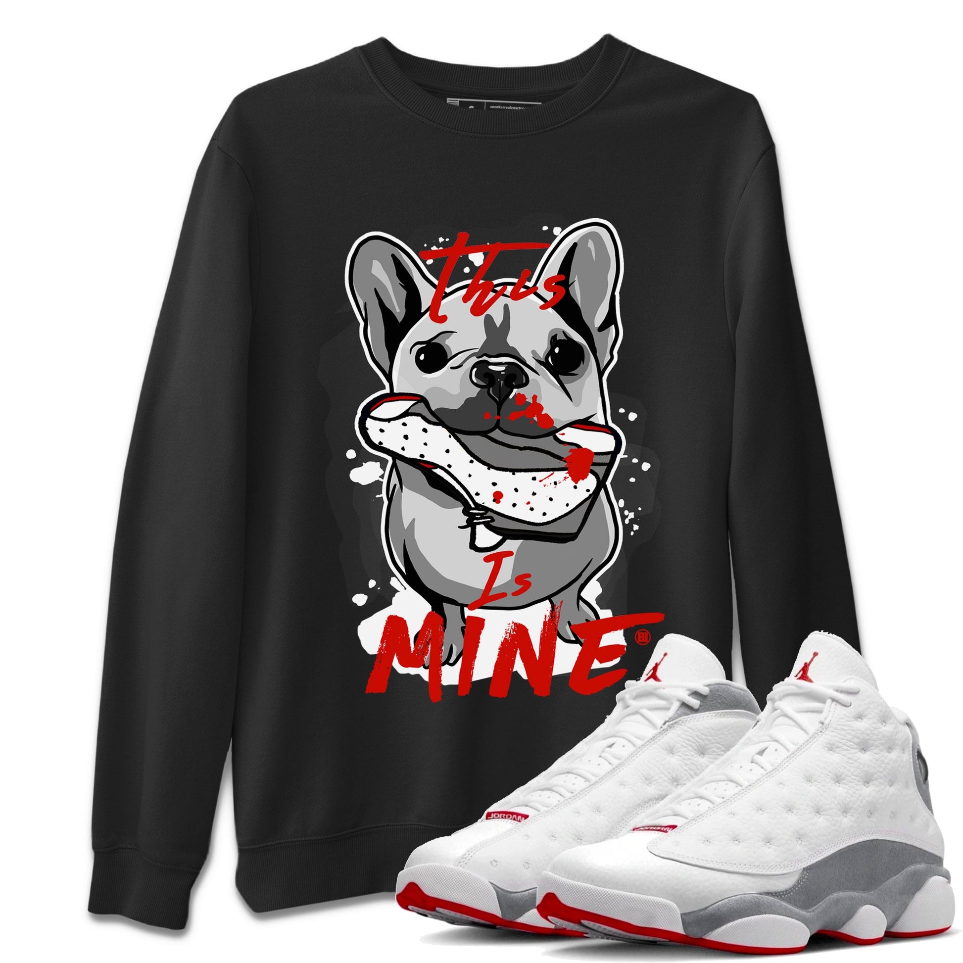 Air Jordan 13 Wolf Grey Sneaker Match Tees This Is Mine Sneaker Tees Air Jordan 13 Retro Wolf Grey T-Shirt Unisex Shirts Black 1