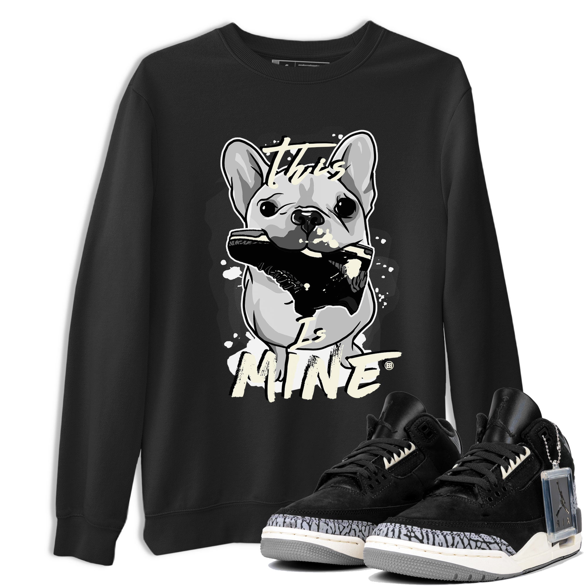 Air Jordan 3 Off Noir shirt to match jordans This Is Mine sneaker tees Air Jordan 3 Retro Off Noir SNRT Sneaker Tees Unisex Black 1 T-Shirt