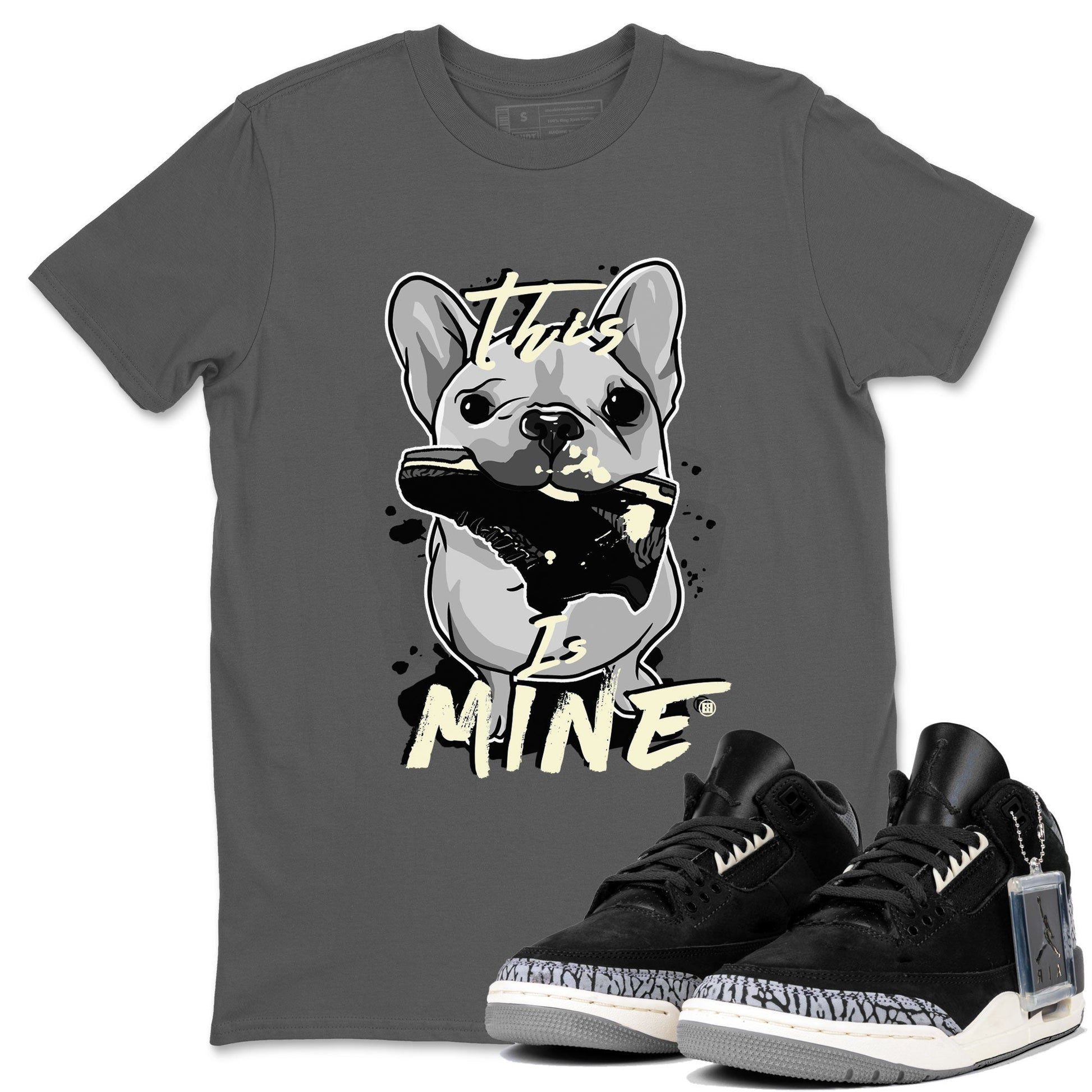 Air Jordan 3 Off Noir shirt to match jordans This Is Mine sneaker tees Air Jordan 3 Retro Off Noir SNRT Sneaker Tees Unisex Cool Grey 1 T-Shirt