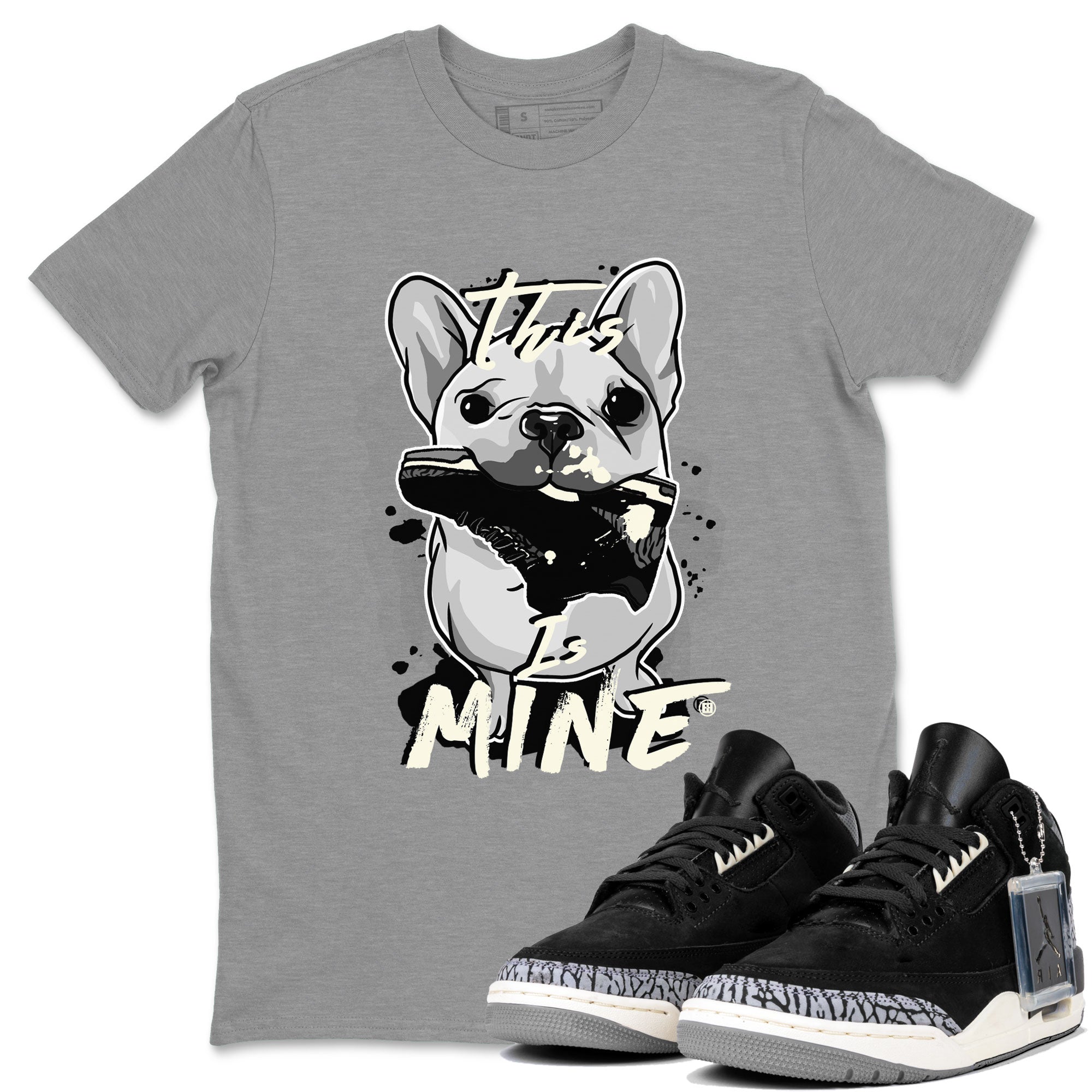 Air Jordan 3 Off Noir shirt to match jordans This Is Mine sneaker tees Air Jordan 3 Retro Off Noir SNRT Sneaker Tees Unisex Heather Grey 1 T-Shirt