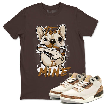 Air Jordan 3 Palomino Sneaker Match Tees This Is Mine Sneaker Tees Jordan 3 Palomino Sneaker Release Tees Unisex Shirts Dark Chocolate 1