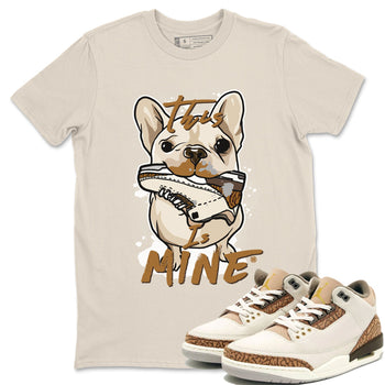 Air Jordan 3 Palomino Sneaker Match Tees This Is Mine Sneaker Tees Jordan 3 Palomino Sneaker Release Tees Unisex Shirts Natural 1