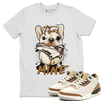 Air Jordan 3 Palomino Sneaker Match Tees This Is Mine Sneaker Tees Jordan 3 Palomino Sneaker Release Tees Unisex Shirts White 1