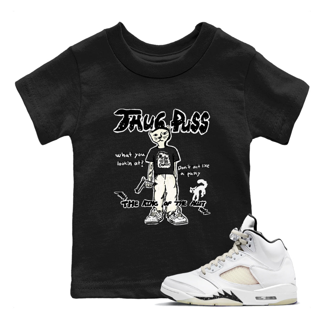 5s Sail shirt to match jordans Thug Puss sneaker tees Air Jordan 5 Sail SNRT sneaker release tees baby toddler Black 1 cotton Shirt