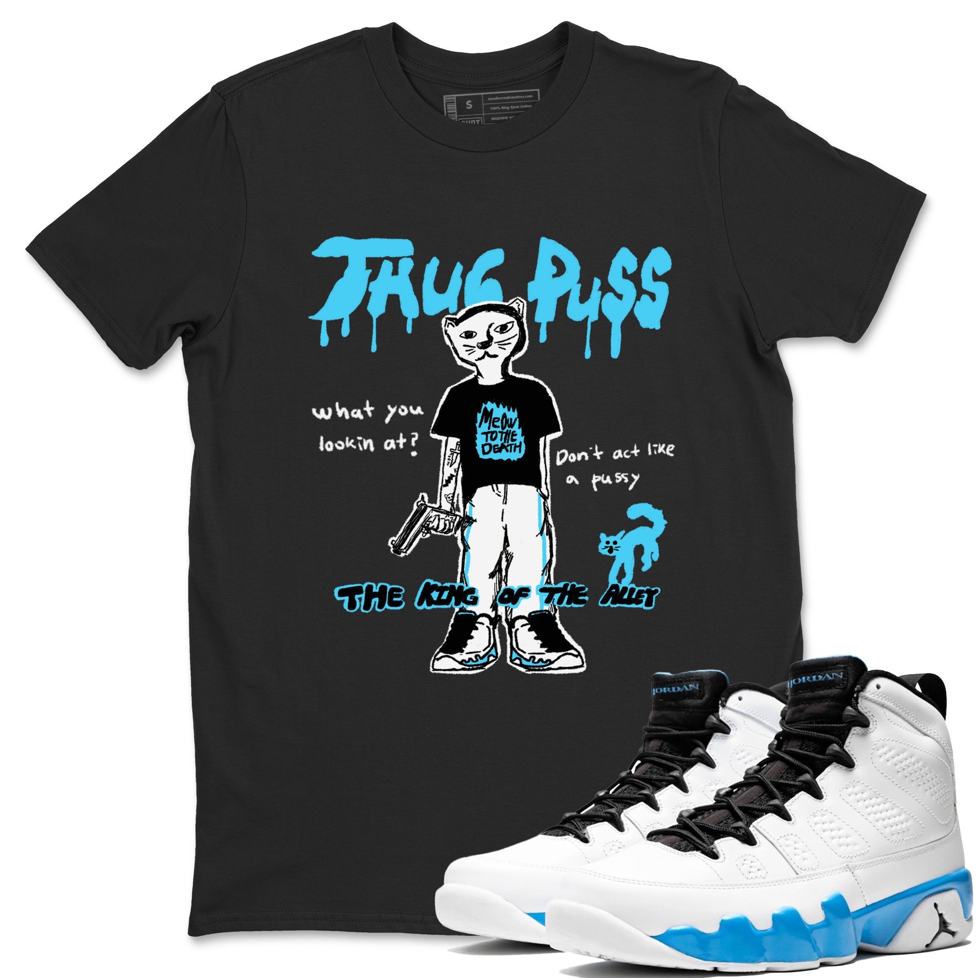 Thug Puss SNRT Sneaker Tees Air Jordan 9 Powder Blue SNRT Sneaker T shirts