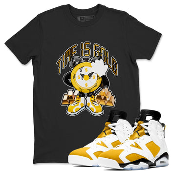 6s Yellow Ochre shirt to match jordans Time Is Gold sneaker tees Air Jordan 6 Yellow Ochre SNRT Sneaker Release Tees Unisex Black 1 T-Shirt