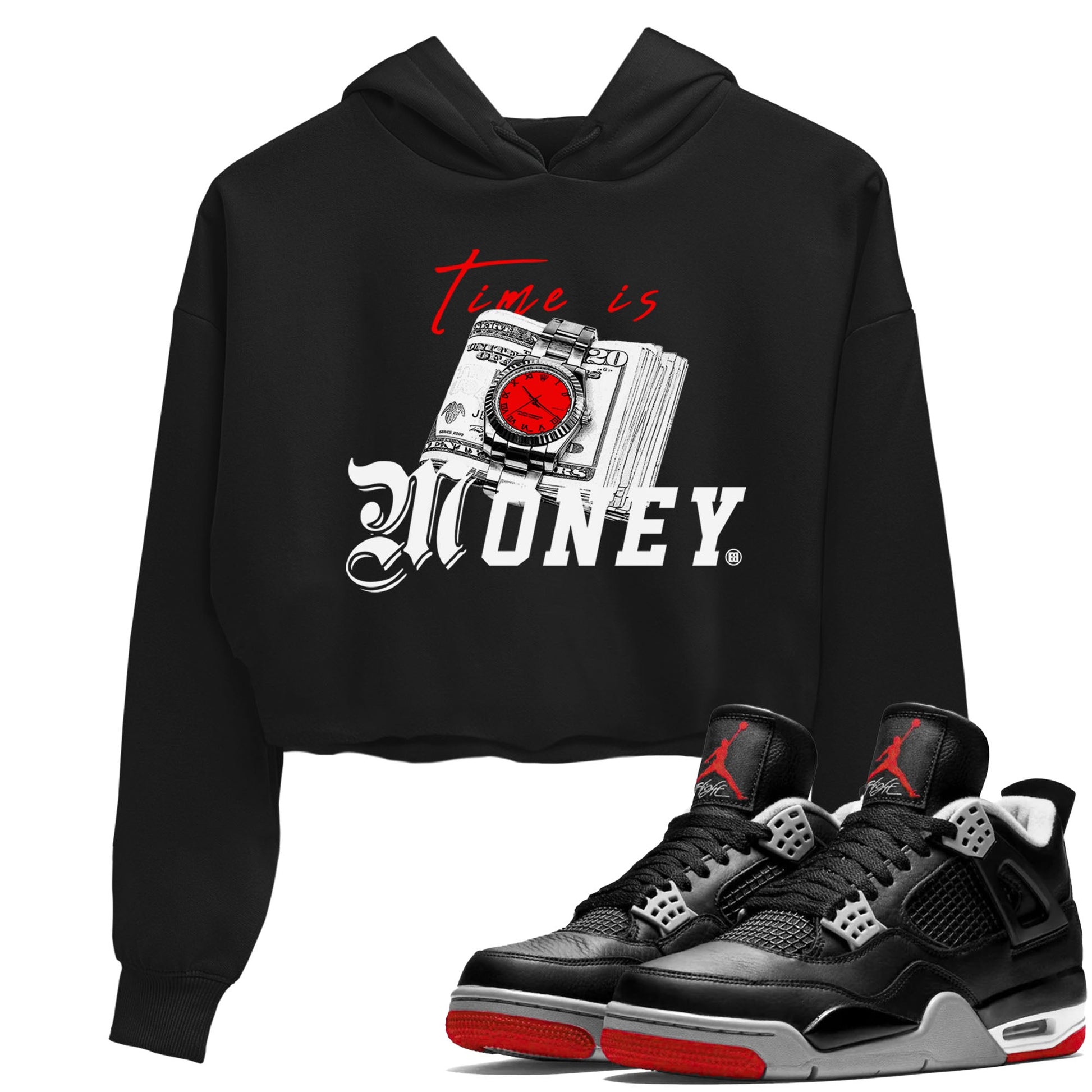 Time Is Money sneaker match tees to Air Jordan 4 Bred Reimagined street fashion brand for shirts to match Jordans SNRT Sneaker Tees Air Jordan 4 Bred Reimagined unisex t-shirt Black 1 crop shirt