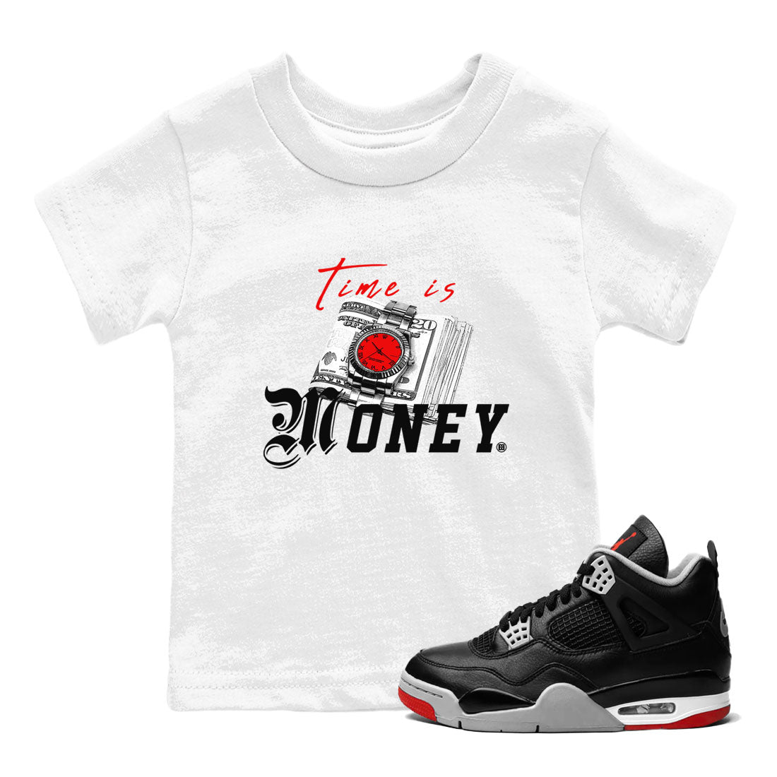 Time Is Money sneaker match tees to Air Jordan 4 Bred Reimagined street fashion brand for shirts to match Jordans SNRT Sneaker Tees Air Jordan 4 Bred Reimagined unisex t-shirt White 1 youth shirt