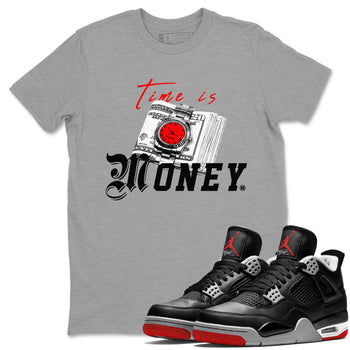 Time Is Money sneaker match tees to Air Jordan 4 Bred Reimagined street fashion brand for shirts to match Jordans SNRT Sneaker Tees Air Jordan 4 Bred Reimagined unisex t-shirt Heather Grey 1 unisex shirt