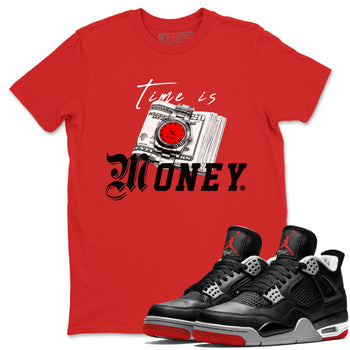 Time Is Money sneaker match tees to Air Jordan 4 Bred Reimagined street fashion brand for shirts to match Jordans SNRT Sneaker Tees Air Jordan 4 Bred Reimagined unisex t-shirt Red 1 unisex shirt