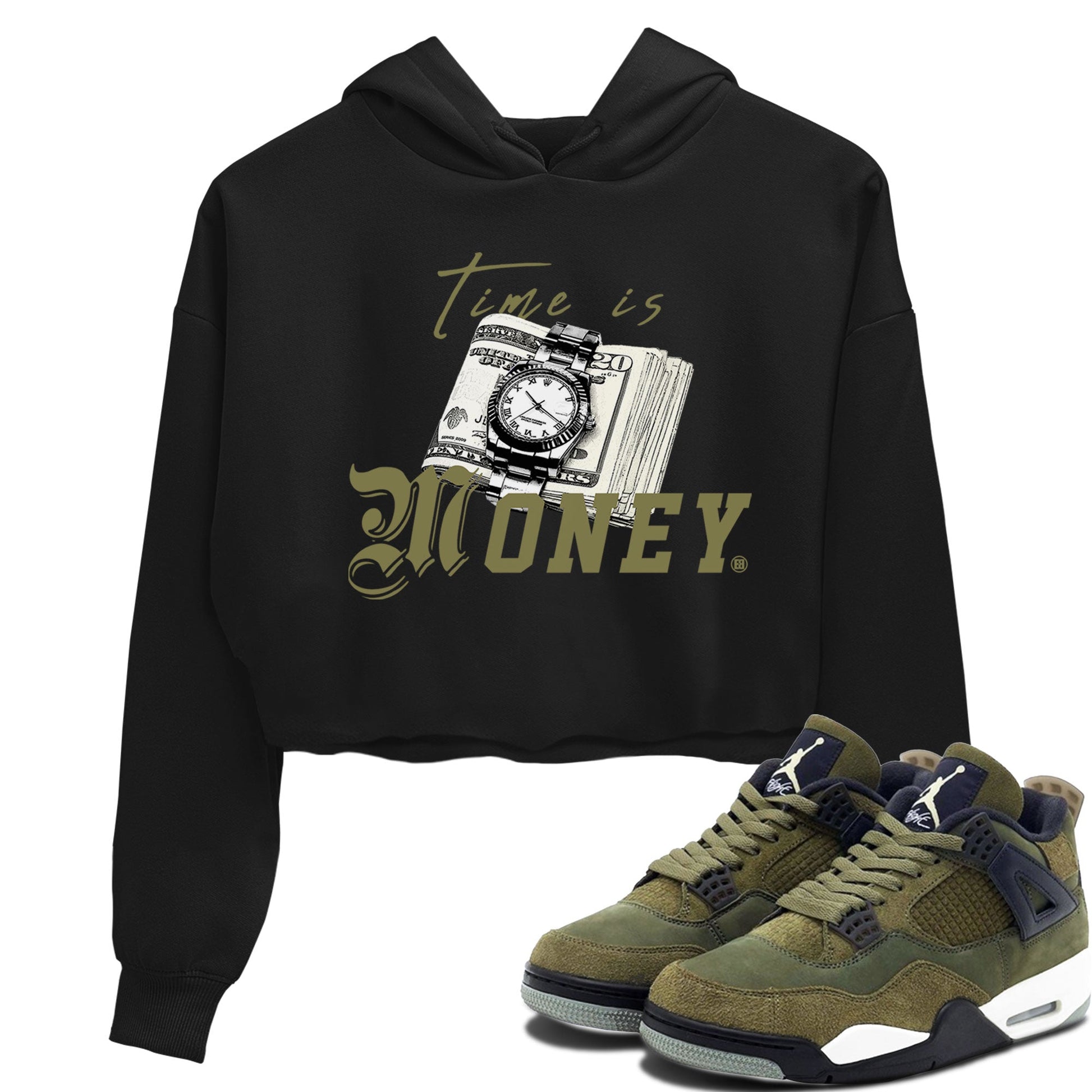 AJ4 Medium Olive shirt to match jordans Time Is Money sneaker tees Air Jordan 4 Medium Olive SNRT Sneaker Release Tees Black 1 Crop T-Shirt