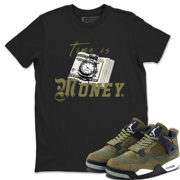 AJ4 Medium Olive shirt to match jordans Time Is Money sneaker tees Air Jordan 4 Medium Olive SNRT Sneaker Release Tees Unisex Black 1 T-Shirt
