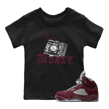 Air Jordan 5 Burgundy Sneaker Match Tees Time Is Money Sneaker T-Shirt AJ5 Burgundy Sneaker Release Tees Kids Shirts Black 1