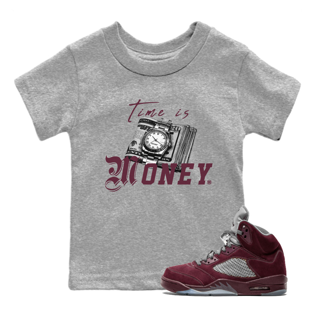 Air Jordan 5 Burgundy Sneaker Match Tees Time Is Money Sneaker T-Shirt AJ5 Burgundy Sneaker Release Tees Kids Shirts Heather Grey 1