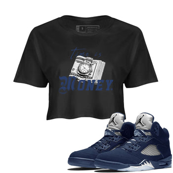 Jordan 5 Retro Midnight Navy shirt to match jordans Time Is Money sneaker tees Air Jordan 5 Georgetown SNRT Sneaker Release Tees Black 1 Crop T-Shirt