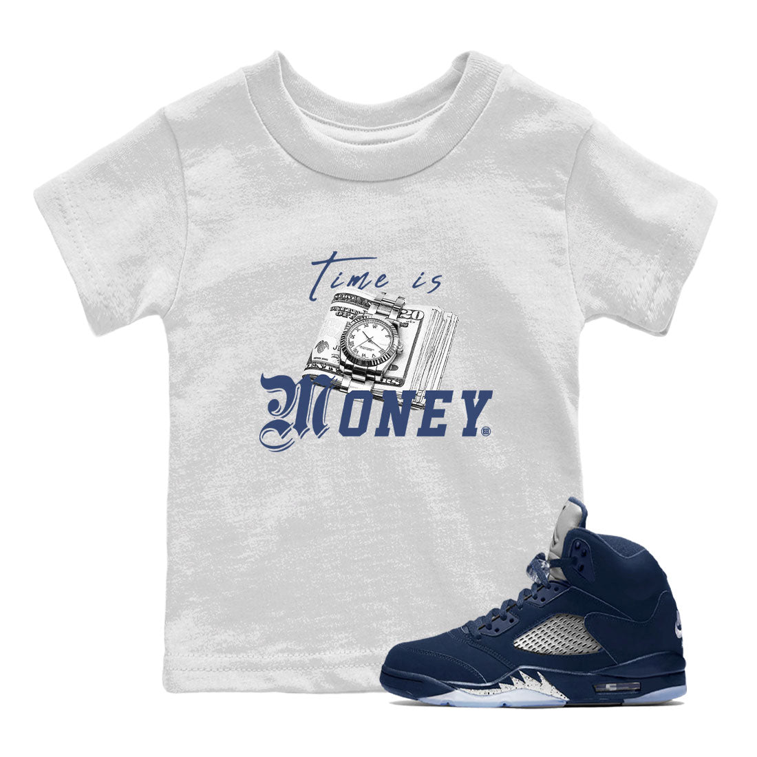 Jordan 5 Retro Midnight Navy shirt to match jordans Time Is Money sneaker tees Air Jordan 5 Georgetown SNRT Sneaker Release Tees Baby Toddler White 1 T-Shirt