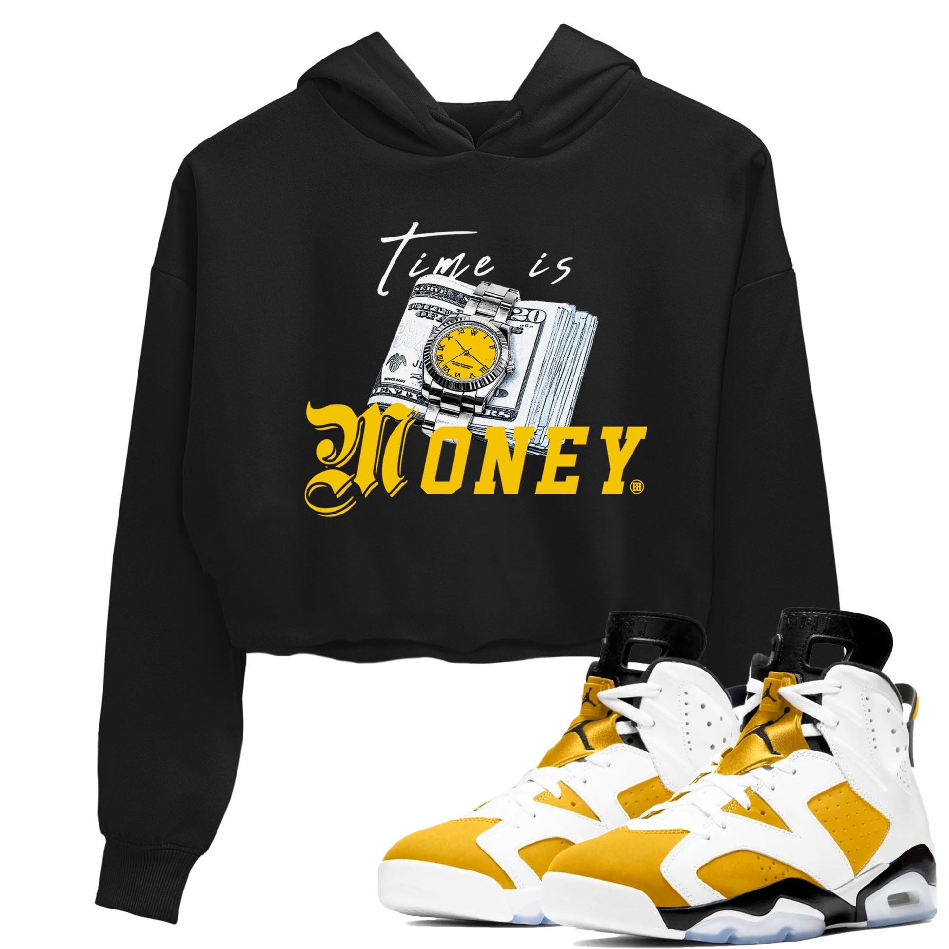 Time Is Money sneaker match tees to Yellow Ochre 6s street fashion brand for shirts to match Jordans SNRT Sneaker Tees Air Jordan 6 Yellow Ochre unisex t-shirt Black 1 crop shirt