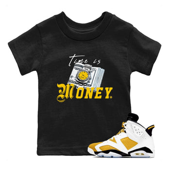 Time Is Money sneaker match tees to Yellow Ochre 6s street fashion brand for shirts to match Jordans SNRT Sneaker Tees Air Jordan 6 Yellow Ochre unisex t-shirt Black 1 youth shirt