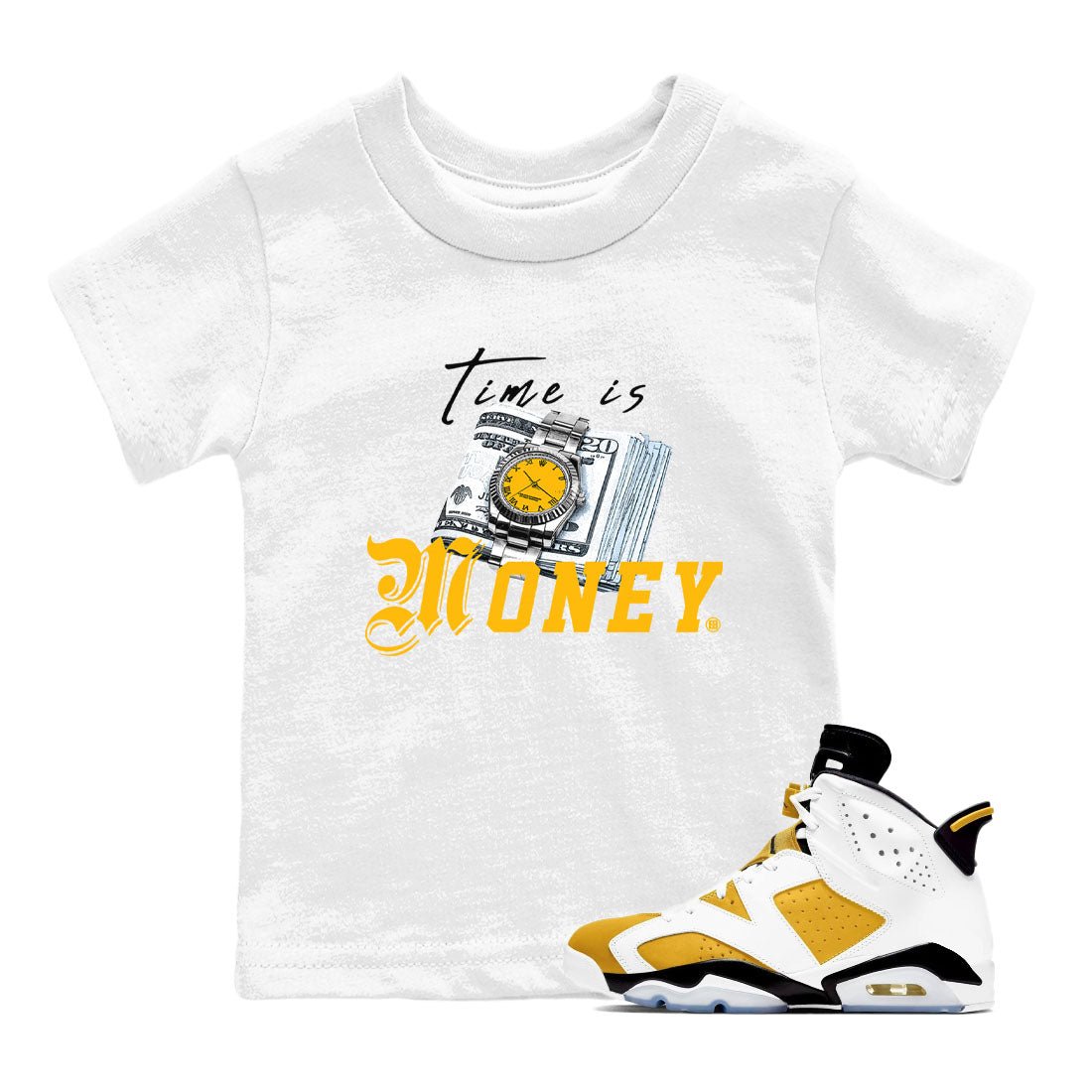 Time Is Money sneaker match tees to Yellow Ochre 6s street fashion brand for shirts to match Jordans SNRT Sneaker Tees Air Jordan 6 Yellow Ochre unisex t-shirt White 1 youth shirt
