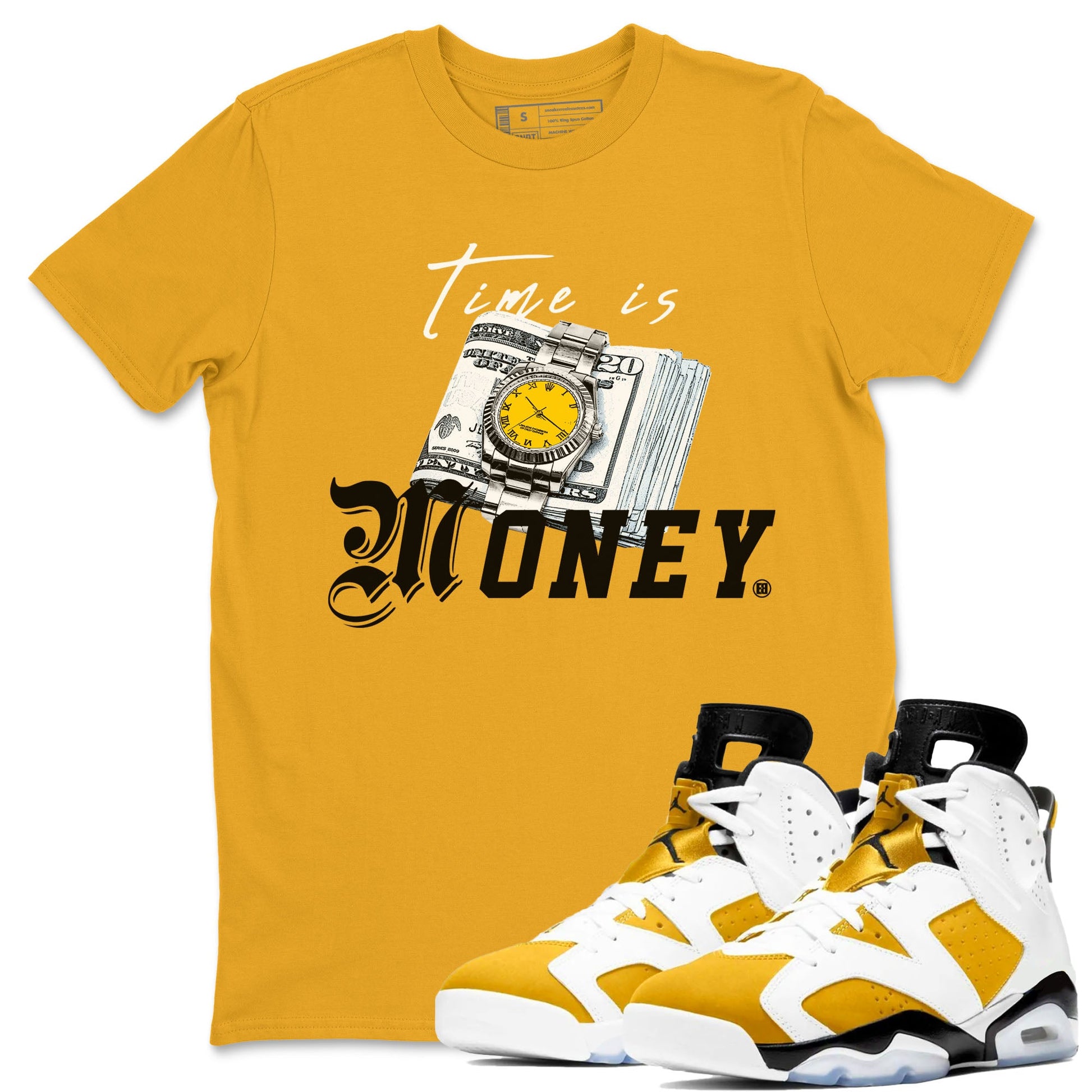 Time Is Money sneaker match tees to Yellow Ochre 6s street fashion brand for shirts to match Jordans SNRT Sneaker Tees Air Jordan 6 Yellow Ochre unisex t-shirt Gold 1 unisex shirt