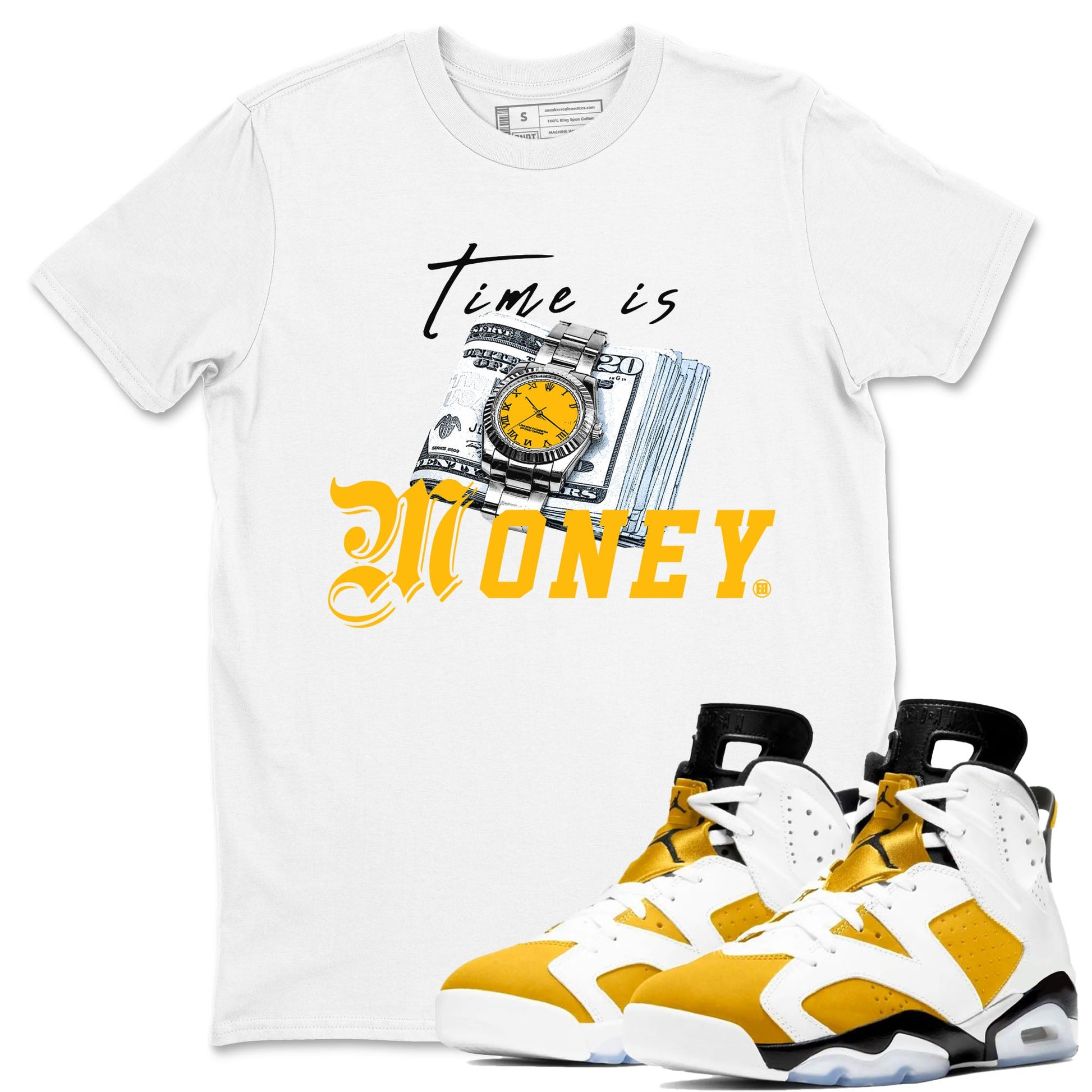 Time Is Money sneaker match tees to Yellow Ochre 6s street fashion brand for shirts to match Jordans SNRT Sneaker Tees Air Jordan 6 Yellow Ochre unisex t-shirt White 1 unisex shirt