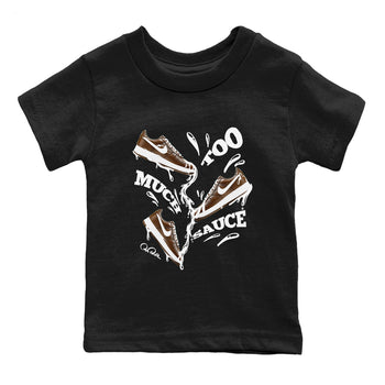 Air Force Low Chocolate shirt to match jordans Too Much Sauce sneaker tees chocolate Nike Air Force Low Chocolate SNRT Sneaker Release Tees Baby Toddler Black 2 T-Shirt