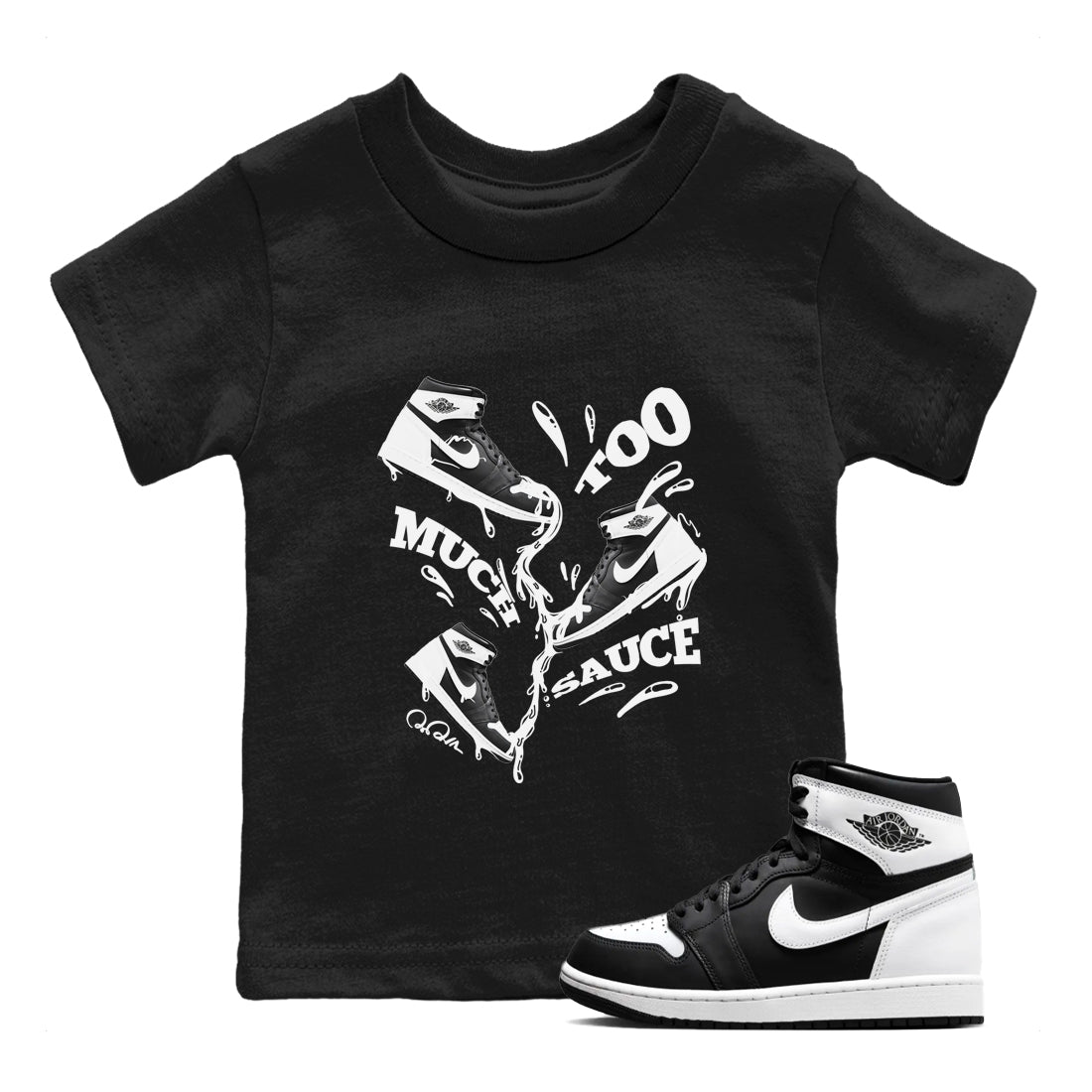 1s Black White shirt to match jordans Too Much Sauce sneaker tees Air Jordan 1 High OG Black White SNRT sneaker release tees baby toddler Black 1 cotton Shirt