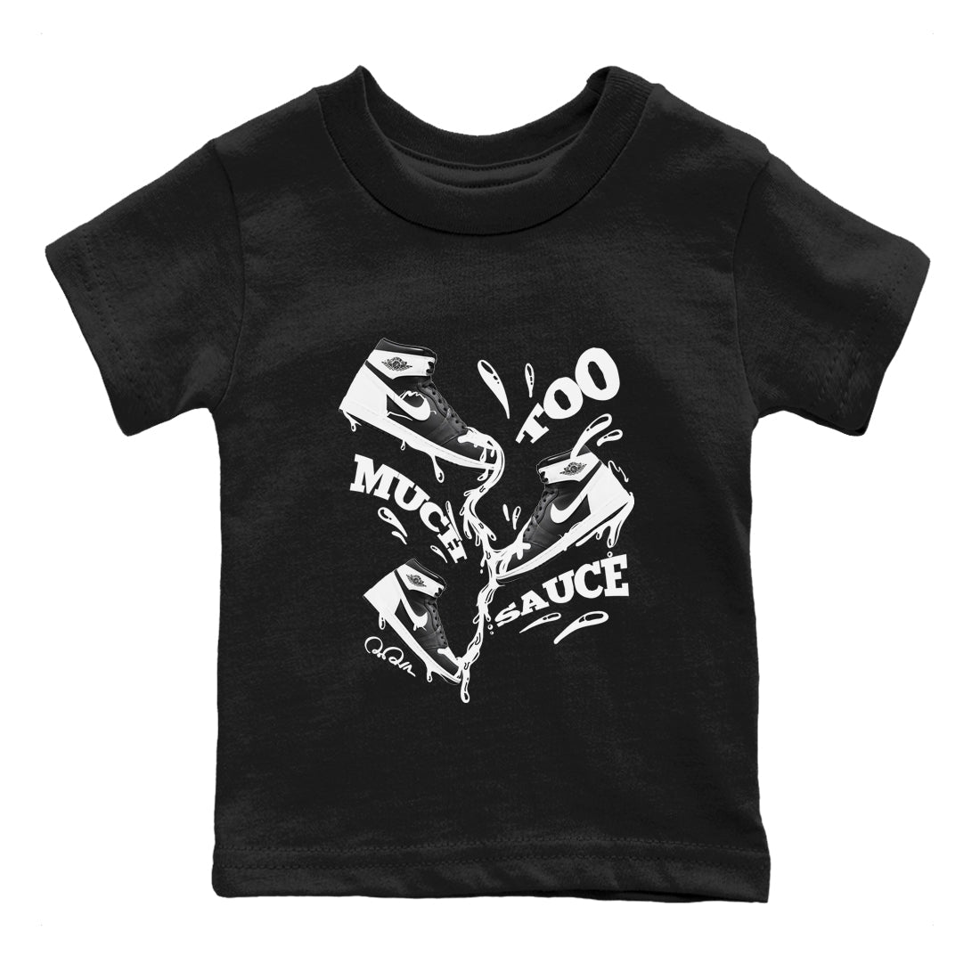 1s Black White shirt to match jordans Too Much Sauce sneaker tees Air Jordan 1 High OG Black White SNRT sneaker release tees baby toddler Black 2 cotton Shirt