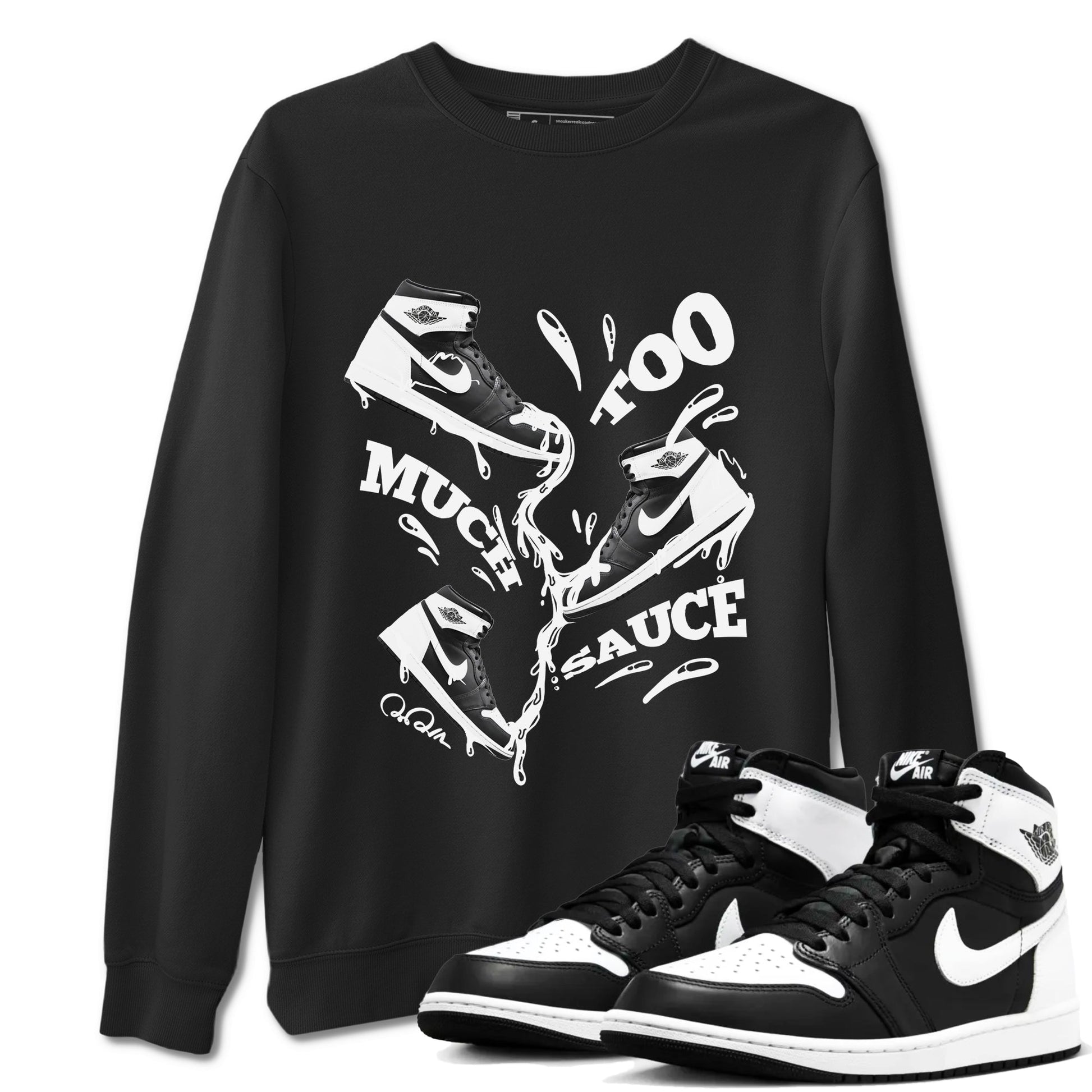 1s Black White shirt to match jordans Too Much Sauce sneaker tees Air Jordan 1 High OG Black White SNRT Sneaker Release Tees unisex cotton Black 1 crew neck shirt