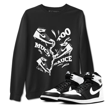 1s Black White shirt to match jordans Too Much Sauce sneaker tees Air Jordan 1 High OG Black White SNRT Sneaker Release Tees unisex cotton Black 1 crew neck shirt