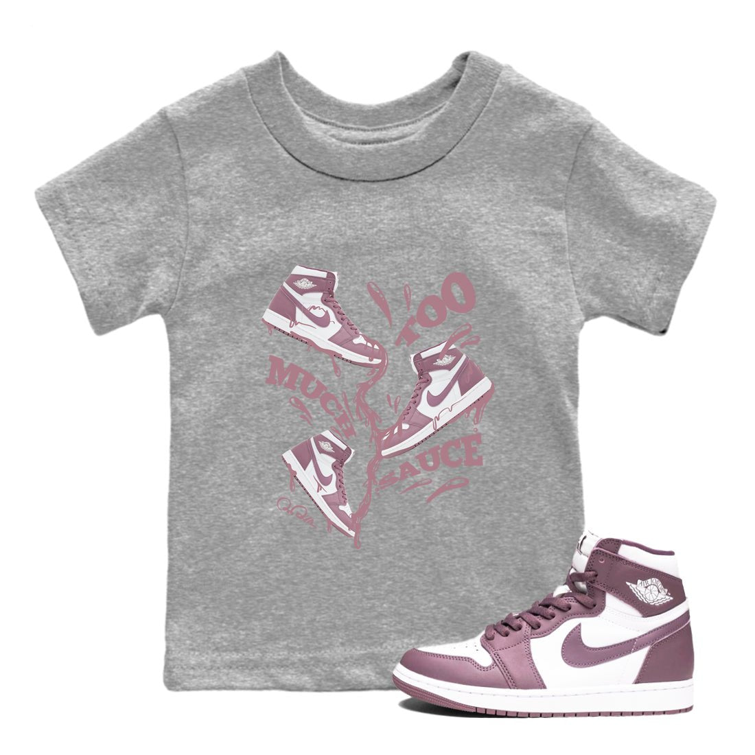 Air Jordan 1 Mauve shirt to match jordans Too Much Sauce sneaker tees AJ1Mauve SNRT Sneaker Release Tees Baby Toddler Heather Grey 1 T-Shirt