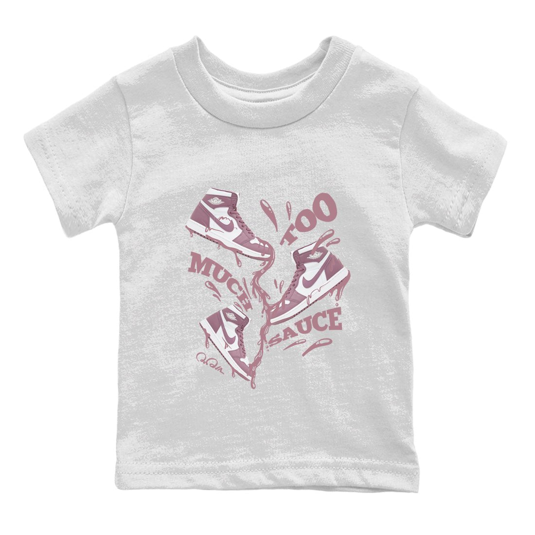 Air Jordan 1 Mauve shirt to match jordans Too Much Sauce sneaker tees AJ1Mauve SNRT Sneaker Release Tees Baby Toddler White 2 T-Shirt
