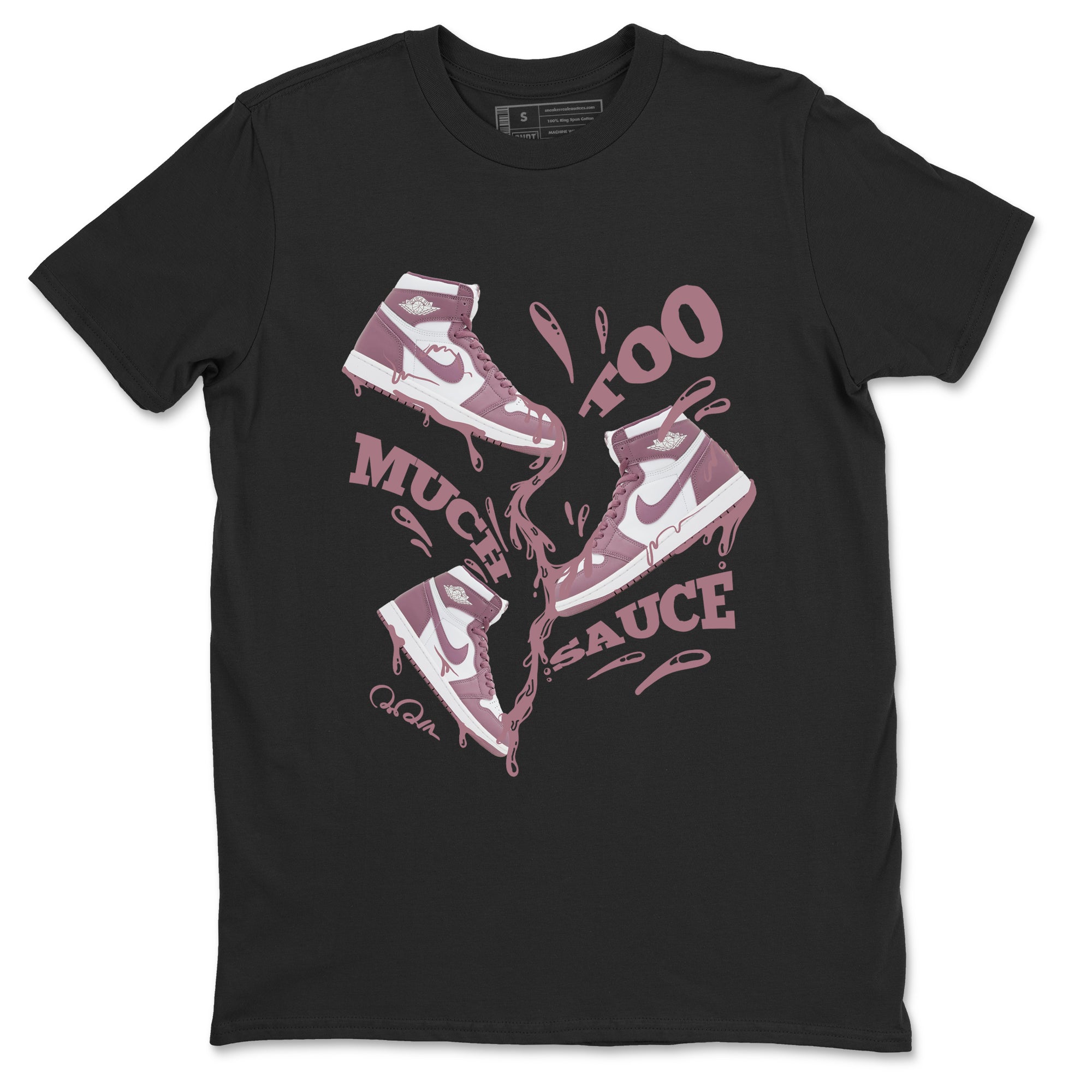 Air Jordan 1 Mauve shirt to match jordans Too Much Sauce sneaker tees AJ1Mauve SNRT Sneaker Release Tees Unisex Black 2 T-Shirt