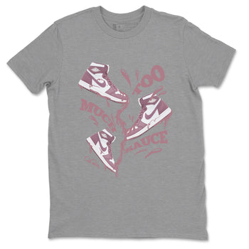 Air Jordan 1 Mauve shirt to match jordans Too Much Sauce sneaker tees AJ1Mauve SNRT Sneaker Release Tees Unisex Heather Grey 2 T-Shirt
