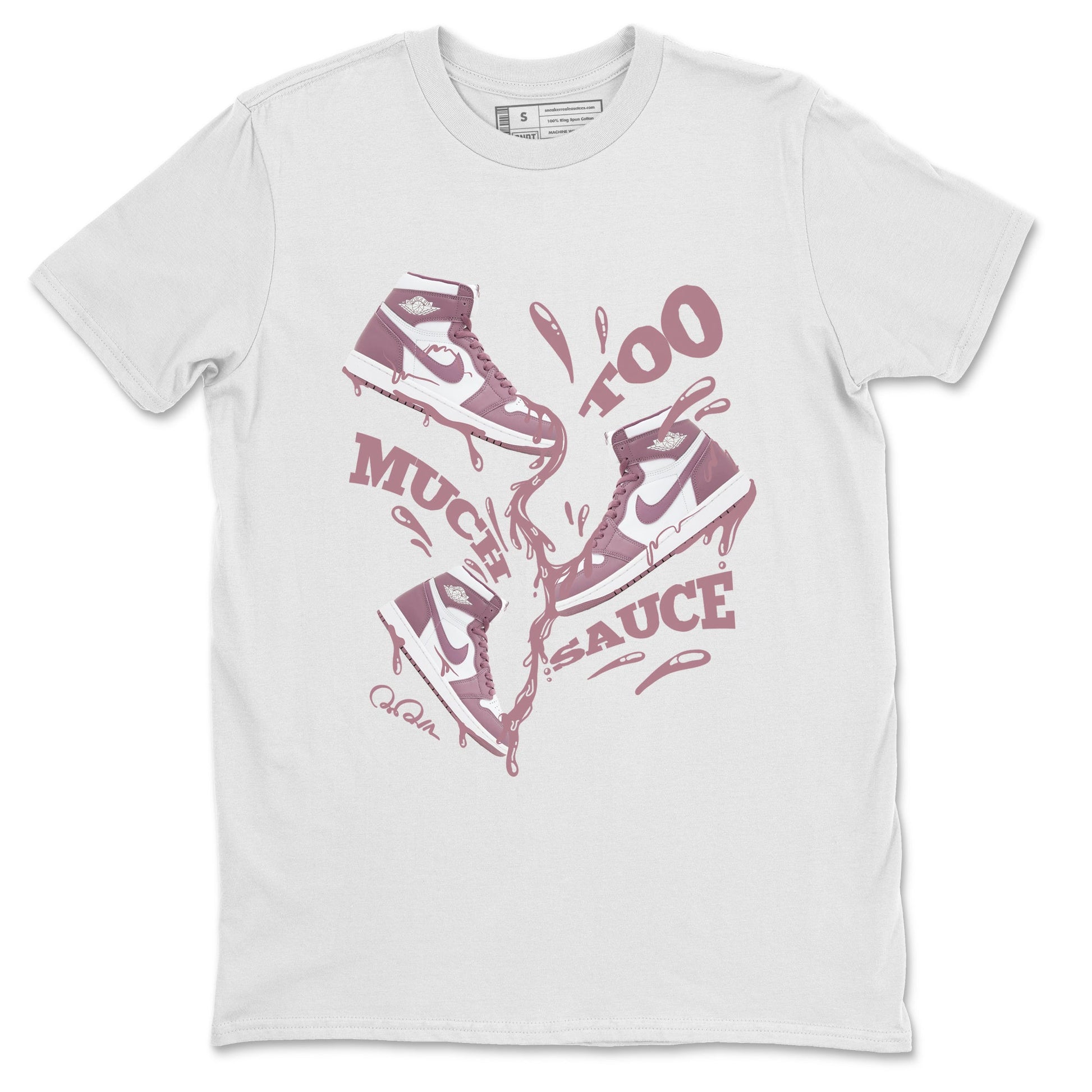 Air Jordan 1 Mauve shirt to match jordans Too Much Sauce sneaker tees AJ1Mauve SNRT Sneaker Release Tees Unisex White 2 T-Shirt