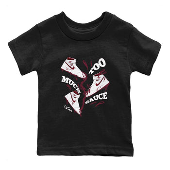 1s Metallic Burgundy shirt to match jordans Too Much Sauce sneaker tees AJ1 Metallic Burgundy SNRT Sneaker Release Tees Baby Toddler Black 2 T-Shirt