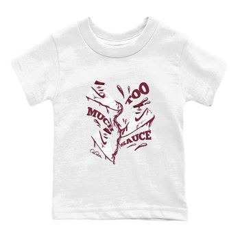 1s Metallic Burgundy shirt to match jordans Too Much Sauce sneaker tees AJ1 Metallic Burgundy SNRT Sneaker Release Tees Baby Toddler White 2 T-Shirt