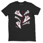 1s Metallic Burgundy shirt to match jordans Too Much Sauce sneaker tees AJ1 Metallic Burgundy SNRT Sneaker Release Tees Unisex Black 2 T-Shirt