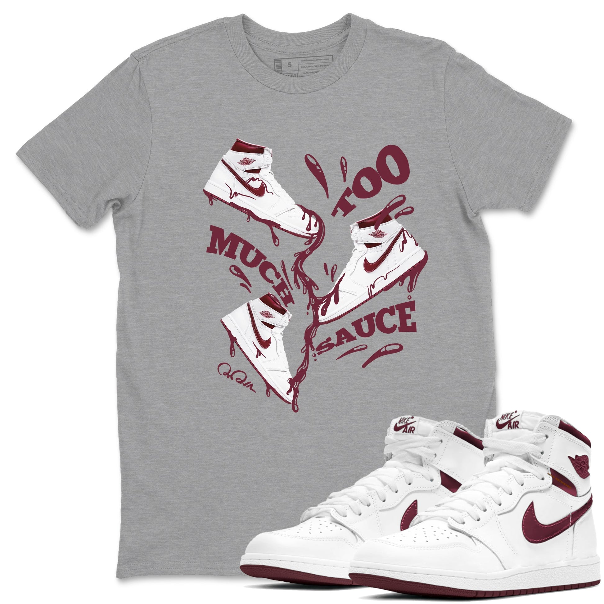 1s Metallic Burgundy shirt to match jordans Too Much Sauce sneaker tees AJ1 Metallic Burgundy SNRT Sneaker Release Tees Unisex Heather Grey 1 T-Shirt