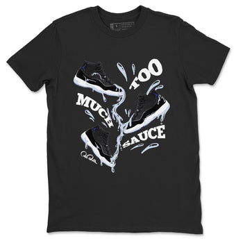 11s Black and Varsity Royal shirt to match jordans Too Much Sauce sneaker tees Air Jordan 11 Black/Varsity Royal SNRT Sneaker Release Tees Unisex Black 2 T-Shirt