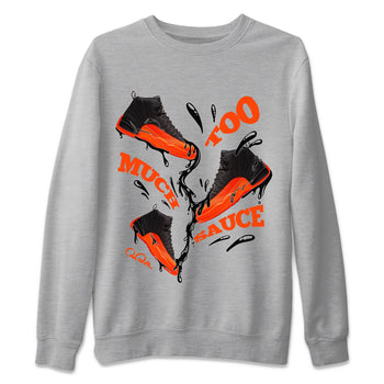 Air Jordan 12 Brilliant Orange Sneaker Match Tees Too Much Sauce Sneaker Tees AJ12 Brilliant Orange Sneaker Release Tees Unisex Shirts Heather Grey 2