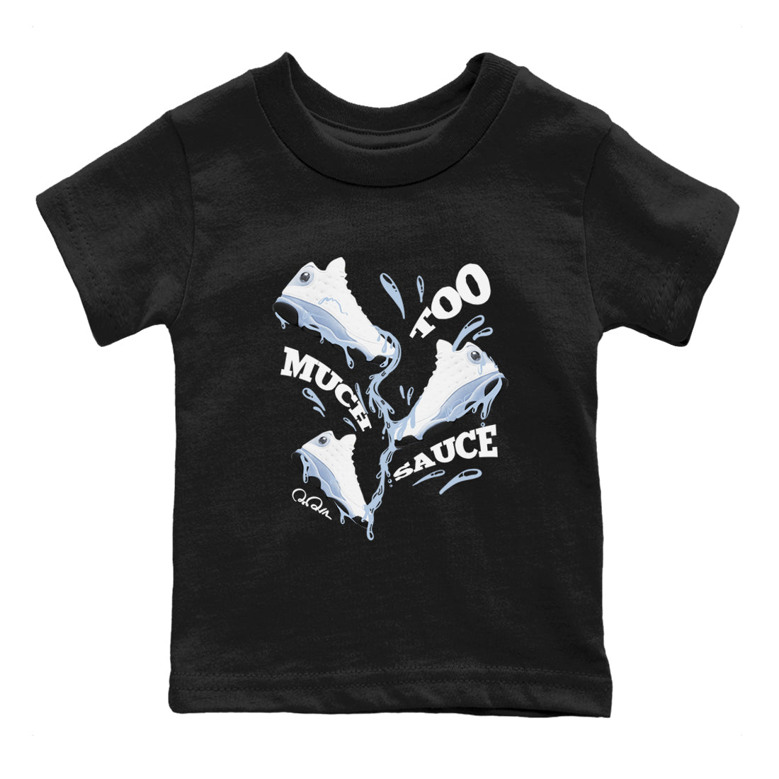 Air Jordan 13 Blue Grey shirt to match jordans Too Much Sauce sneaker tees AJ13 Blue Grey SNRT sneaker release tees baby toddler Black 2 cotton Shirt