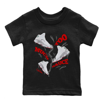 Air Jordan 13 Wolf Grey Sneaker Match Tees Too Much Sauce Sneaker Tees AJ13 Wolf Grey Sneaker Release Tees Kids Shirts Black 2