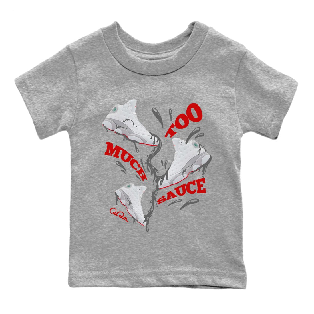 Air Jordan 13 Wolf Grey Sneaker Match Tees Too Much Sauce Sneaker Tees AJ13 Wolf Grey Sneaker Release Tees Kids Shirts Heather Grey 2
