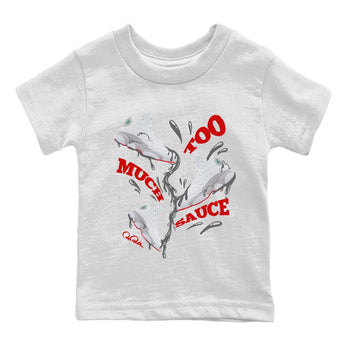 Air Jordan 13 Wolf Grey Sneaker Match Tees Too Much Sauce Sneaker Tees AJ13 Wolf Grey Sneaker Release Tees Kids Shirts White 2