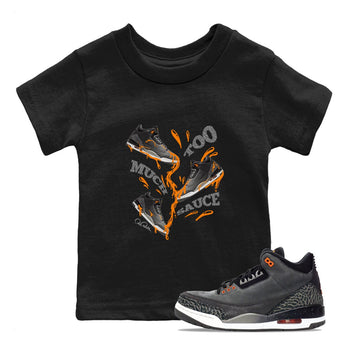 3s Fear shirt to match jordans Too Much Sauce sneaker tees Air Jordan 3 Fear SNRT Sneaker Release Tees Baby Toddler Black 1 T-Shirt