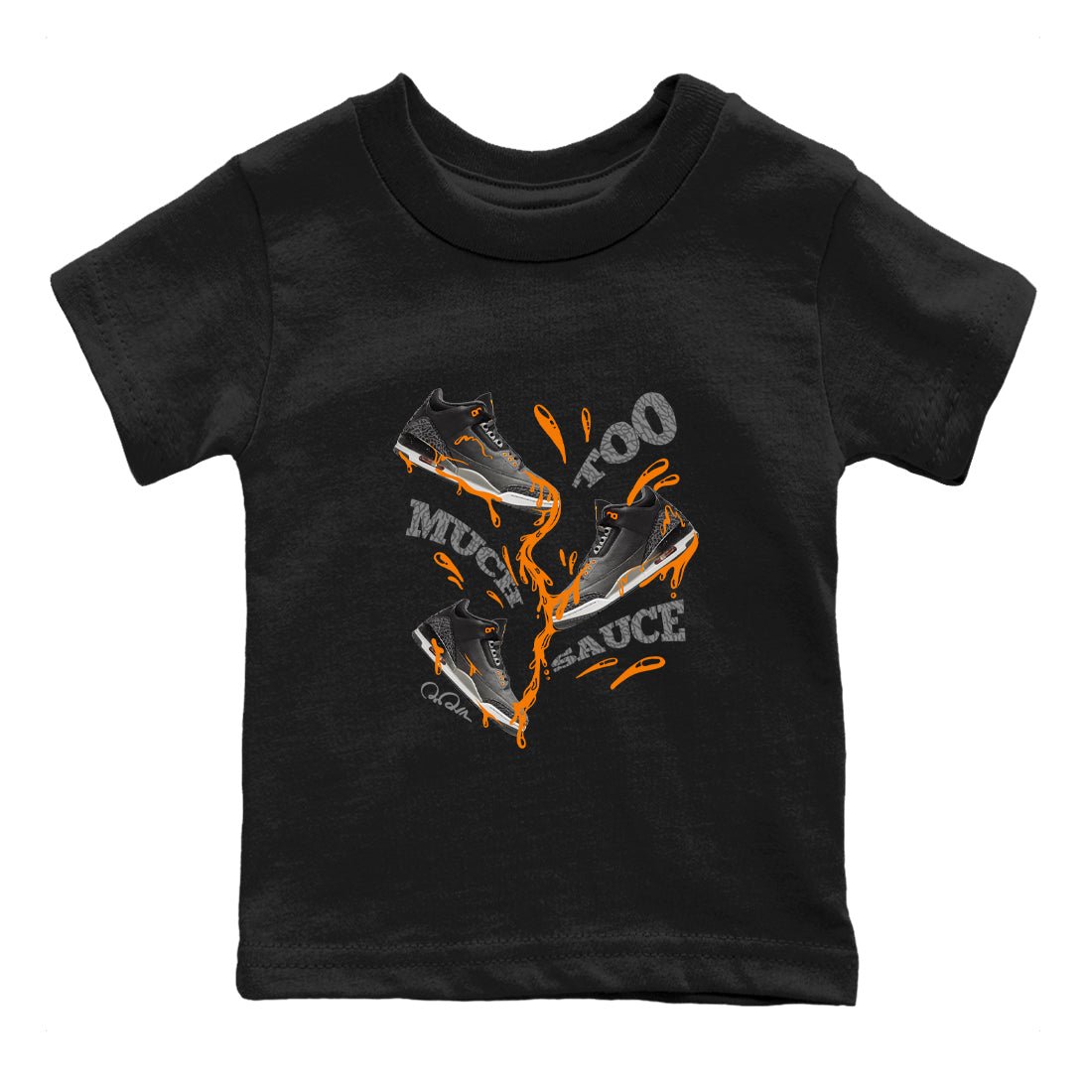 3s Fear shirt to match jordans Too Much Sauce sneaker tees Air Jordan 3 Fear SNRT Sneaker Release Tees Baby Toddler Black 2 T-Shirt