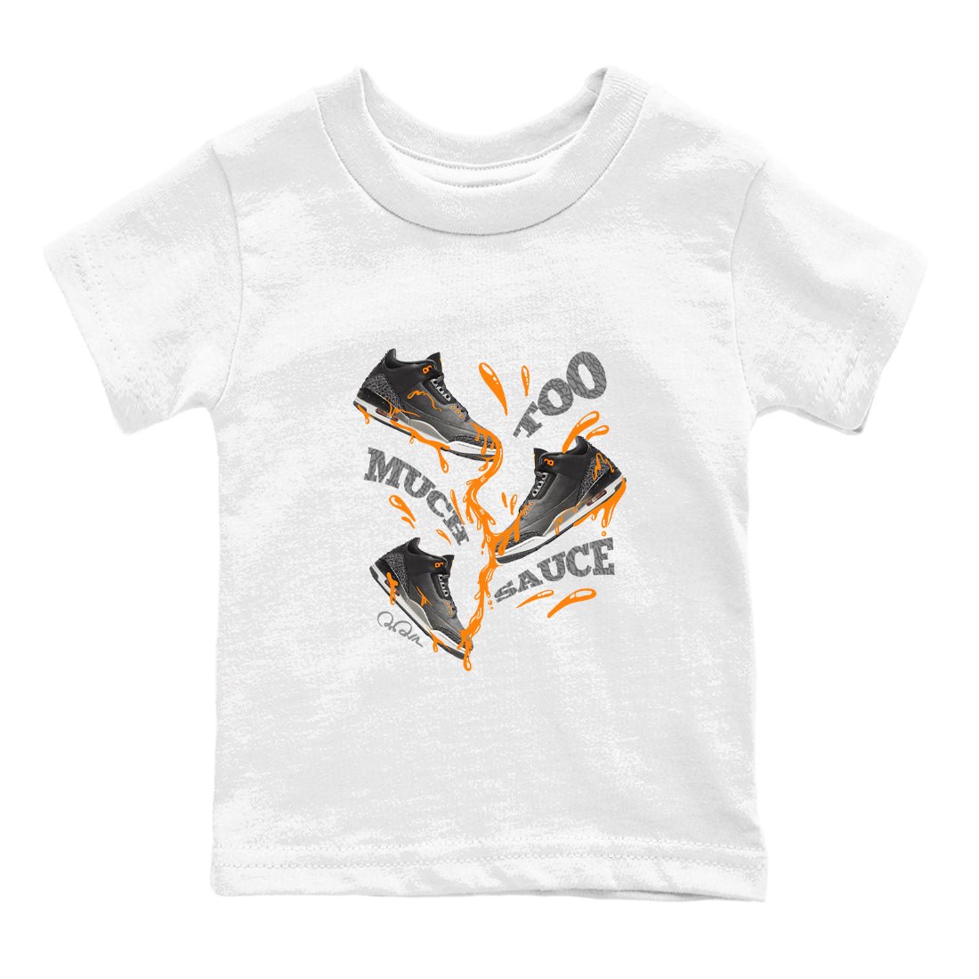 3s Fear shirt to match jordans Too Much Sauce sneaker tees Air Jordan 3 Fear SNRT Sneaker Release Tees Baby Toddler White 2 T-Shirt