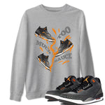 3s Fear shirt to match jordans Too Much Sauce sneaker tees Air Jordan 3 Fear SNRT Sneaker Release Tees Unisex Heather Grey 1 T-Shirt