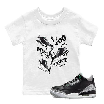 3s Green Glow shirt to match jordans Too Much Sauce sneaker tees Air Jordan 3 Green Glow SNRT sneaker release tees baby toddler White 1 cotton Shirt